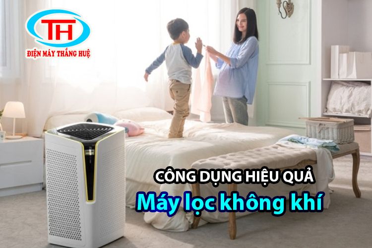 Tất tần tật về máy lọc không khí: Công dụng, hiệu quả