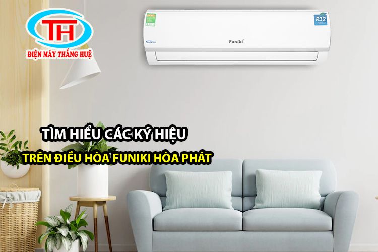 Tìm hiểu các ký hiệu trên điều hòa Funiki Hòa Phát