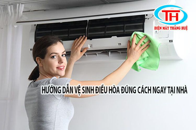 Hướng dẫn vệ sinh điều hòa đúng cách ngay tại nhà